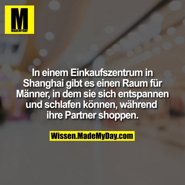 In einem Einkaufszentrum in Shanghai gibt es einen Raum für Männer, in dem sie sich entspannen und schlafen können, während ihre Partner shoppen.