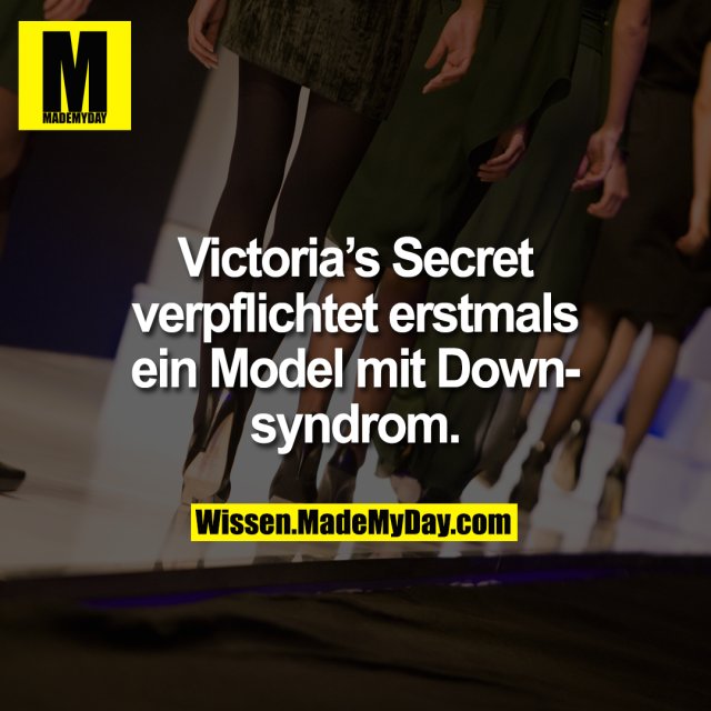 Victoria's Secret verpflichtet erstmals ein Model mit Downsyndrom.