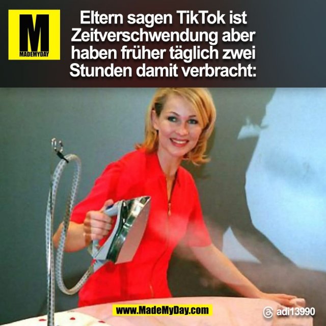 Eltern sagen TikTok ist<br />
Zeitverschwendung aber<br />
haben früher täglich zwei<br />
Stunden damit verbracht:<br />
Threads: adi13990<br />
<br />
(BILD)