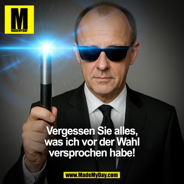 Vergessen Sie alles,<br />
was ich vor der Wahl<br />
versprochen habe!<br />
(BILD)