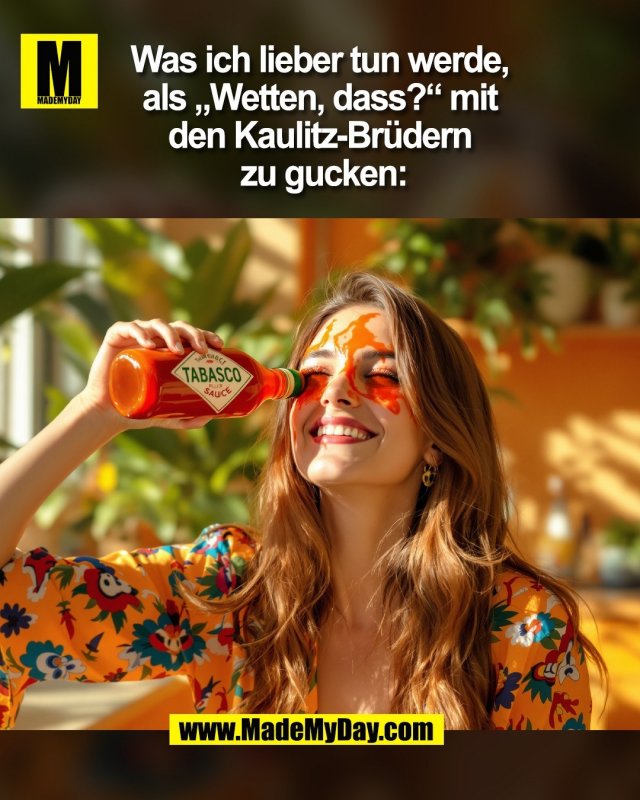 Was ich lieber tun werde, <br />
als &bdquo;Wetten, dass?&ldquo; mit <br />
den Kaulitz-Br&uuml;dern <br />
zu gucken:<br />
(BILD)