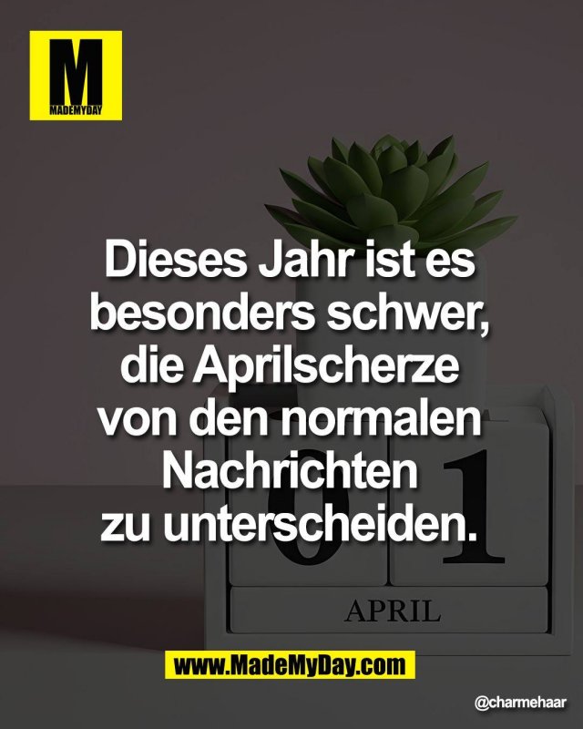 Dieses Jahr ist es <br />
besonders schwer, <br />
die Aprilscherze von <br />
den normalen Nachrichten <br />
zu unterscheiden.