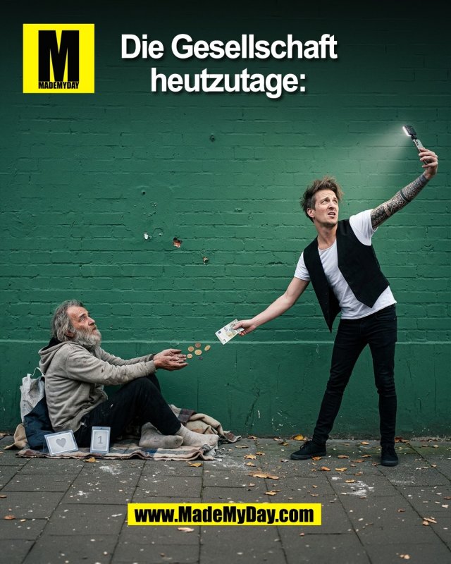 Die Gesellschaft<br />
heutzutage:<br />
(BILD)