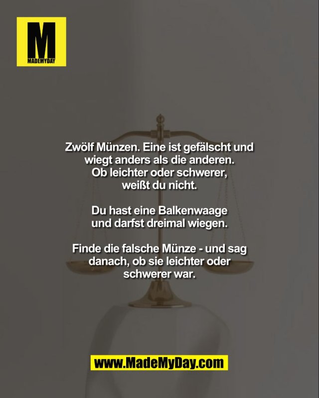 Mit vier Wiegungen kommen die meisten hin. Mit drei wird es zur echten Kopfnuss.