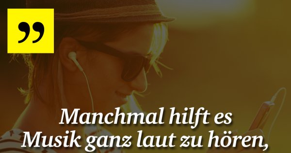 Manchmal Hilft Es Musik Ganz Made My Day