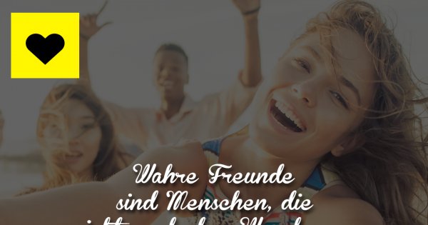 Wahre Freunde sind Menschen, die ... - Made My Day