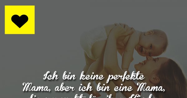 Ich Bin Keine Perfekte Mutter Sprüche mademyday.com