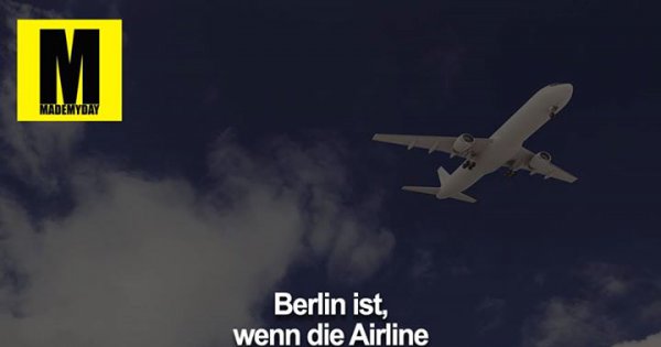 Berlin Ist Wenn Die Airline Made My Day