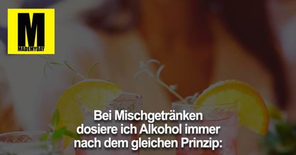 50++ Aperol spruch , Bei Mischgetränken dosiere ich Alkohol Made My Day