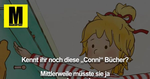 Kennt ihr noch se „Conni“ Made My Day